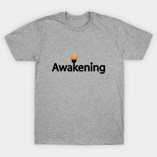 Awakening typographic logo design T-Shirt